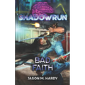 Shadowrun: Bad Faith