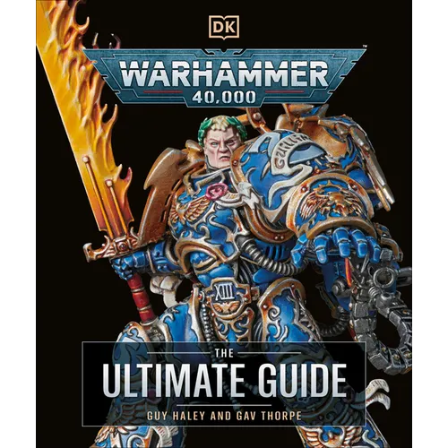Warhammer 40,000 the Ultimate Guide