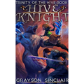 Hive Knight: A Dark Fantasy LitRPG