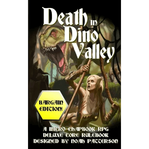 Death in Dino Valley (Bargain Edition): A Micro Chapbook RPG Deluxe Core Rulebook - Paperback - 