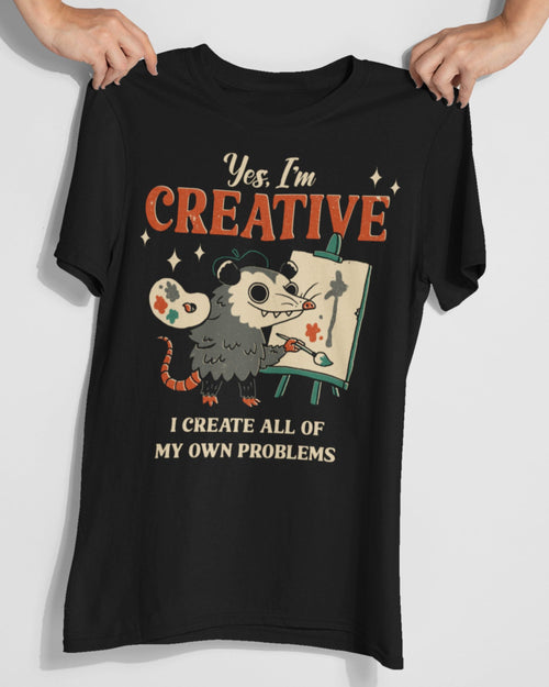 'Yes, I'm Creative' Shirt