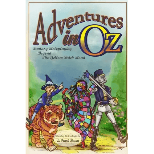 Adventures in Oz: Fantasy Roleplaying Beyond The Yellow Brick Road - Paperback - 