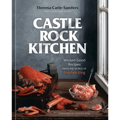 Castle Rock Kitchen: Wicked Good Recipes from the World of Stephen King [A Cookbook] - Hardcover - 