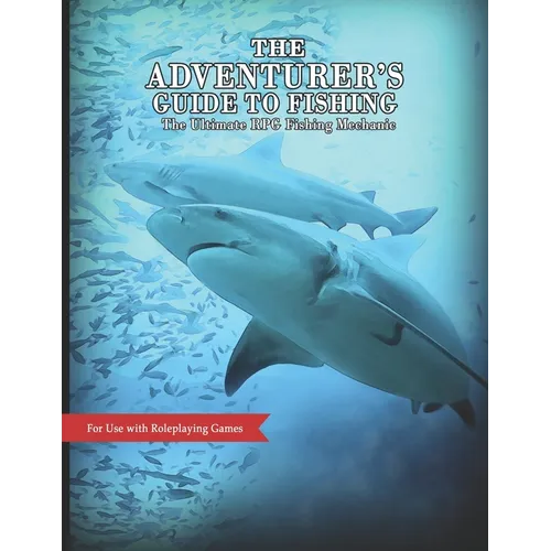 The Adventurer's Guide to Fishing: The Ultimate RPG Fishing Mechanic