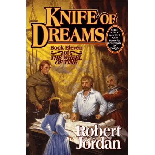 Knife of Dreams: Book Eleven of 'The Wheel of Time' - Hardcover - 