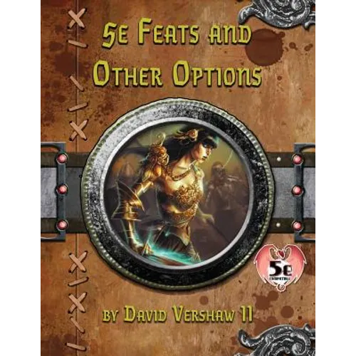 5e Feats and Other Options: Dungeons and Dragons 5e