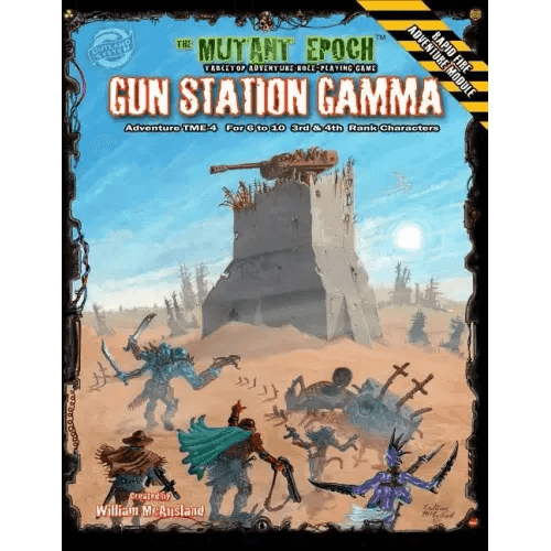 Gun Station Gamma: Adventure TME-4 for The Mutant Epoch Role Playing Game - Paperback - 
