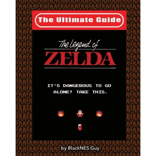NES Classic: The Ultimate Guide to The Legend Of Zelda - Paperback - 