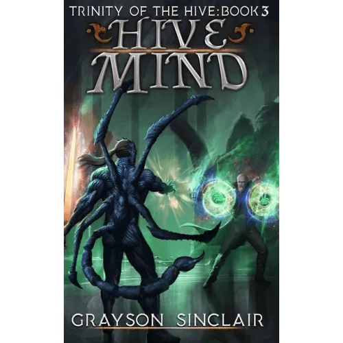 Hive Mind: A Dark Fantasy LitRPG - Hardcover - 