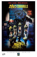 Bad Channels 11x17 Print - 