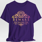 Beware the Smiling DM Shirt