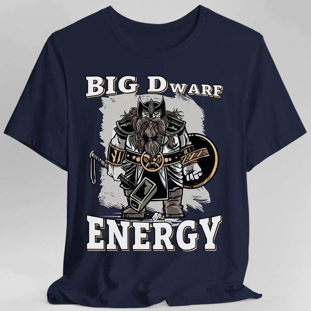 Big D (Dwarf) Energy T-Shirt - Funny Fantasy Dwarf Tee - Navy / S