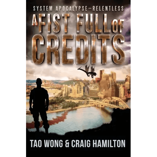 A Fist Full of Credits: A New Apocalyptic LitRPG Series - Paperback - 