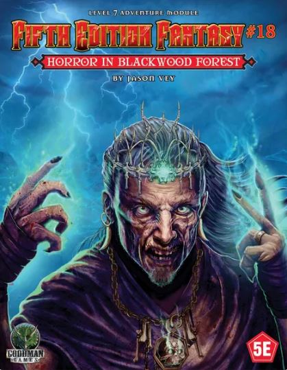 5E Fantasy #18 : L'horreur dans la forêt de Blackwood