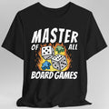 Master of All Board Games Unisex T-shirt