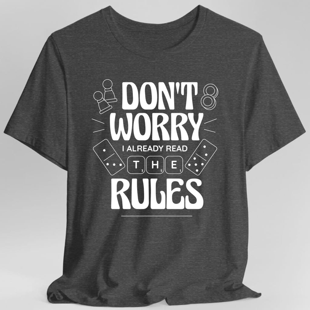 Board Games T-shirt - I Read The Rules