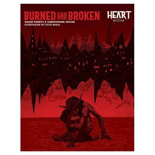Heart: The City Beneath - Burned and Broken - 