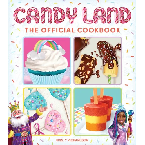 Candy Land: The Official Cookbook - Hardcover