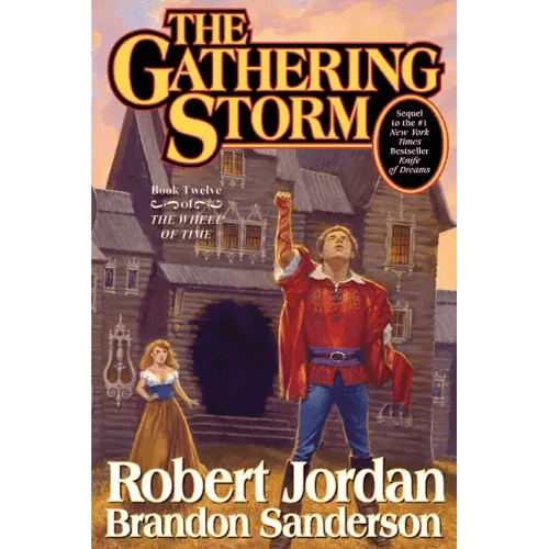 The Gathering Storm: Book Twelve of the Wheel of Time - Hardcover - 