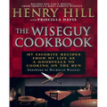 The Wise Guy Cookbook: My Favorite Recipes from My Life as a Goodfella to Cooking on the Run