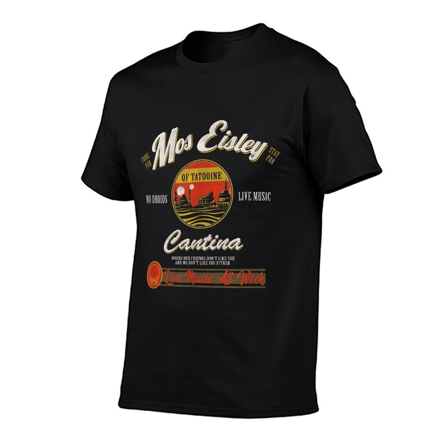 Star Wars Classic Mos Eisley Cantina Live Music All Week Ad  Cotton T-Shirt
