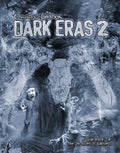 Chronicles of Darkness: Dark Eras 2 - 