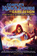 Complete Kobold Guide to Game Design 2nd Edition - 