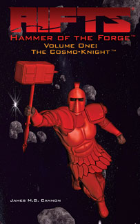 Rifts Hammer of the Forge Volume 1 : Le Cosmo-Knight