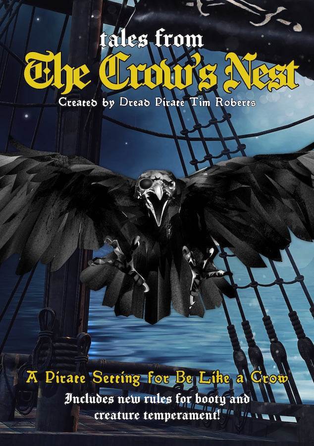 Be Like A Crow: Tales from The Crow's Nest - 