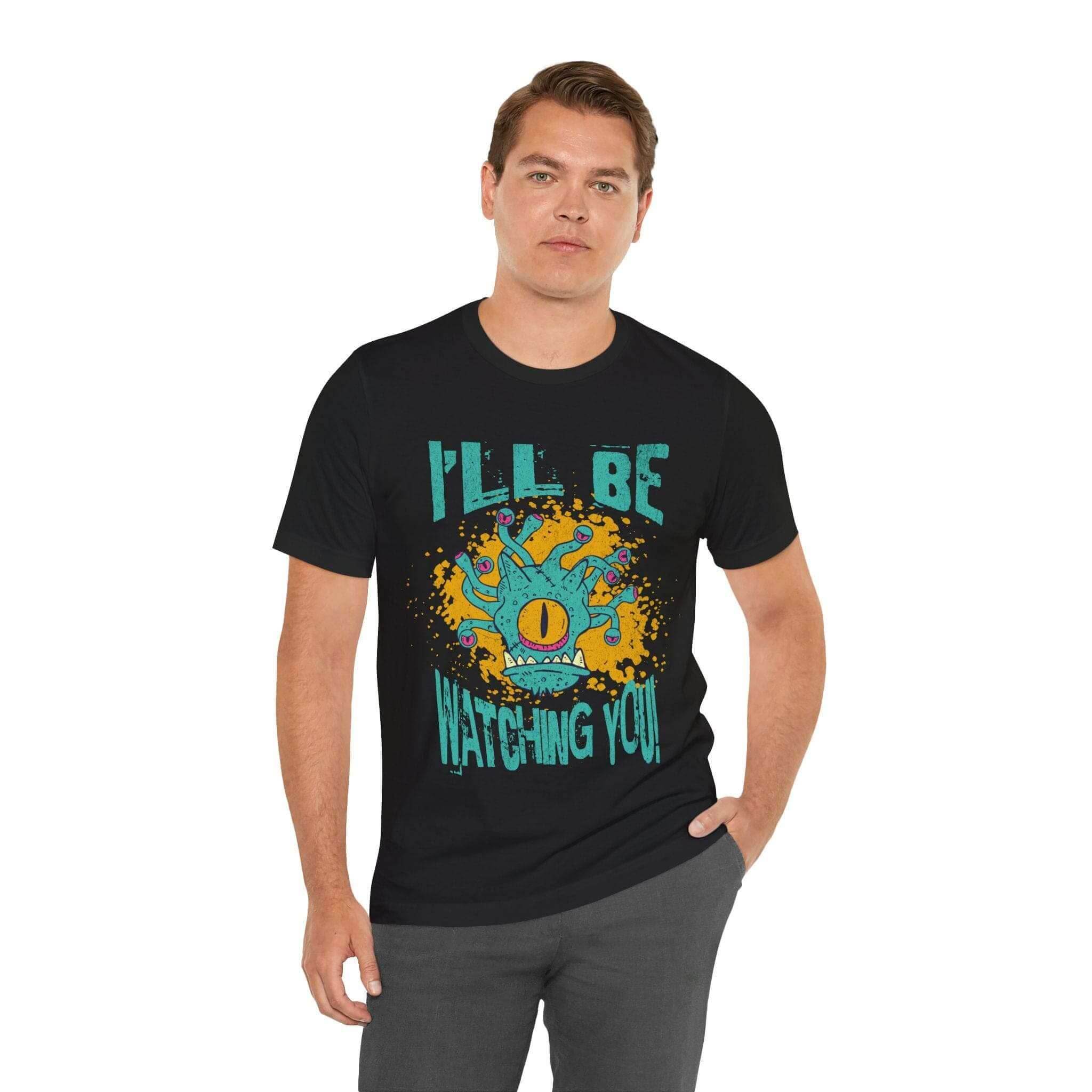D&D Beholder Shirt - I'll Be Watching You - Black / S