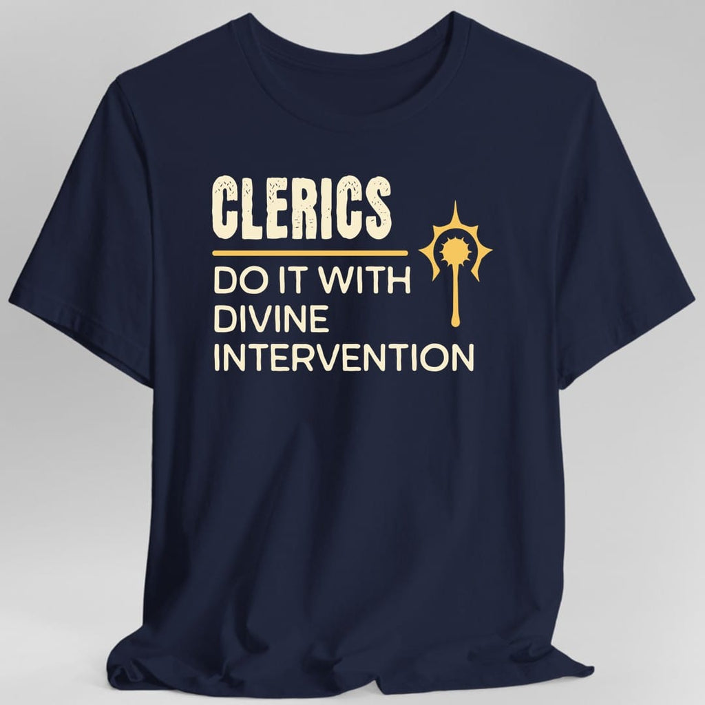 DnD Clerics Do It With Divine Intervention Shirt