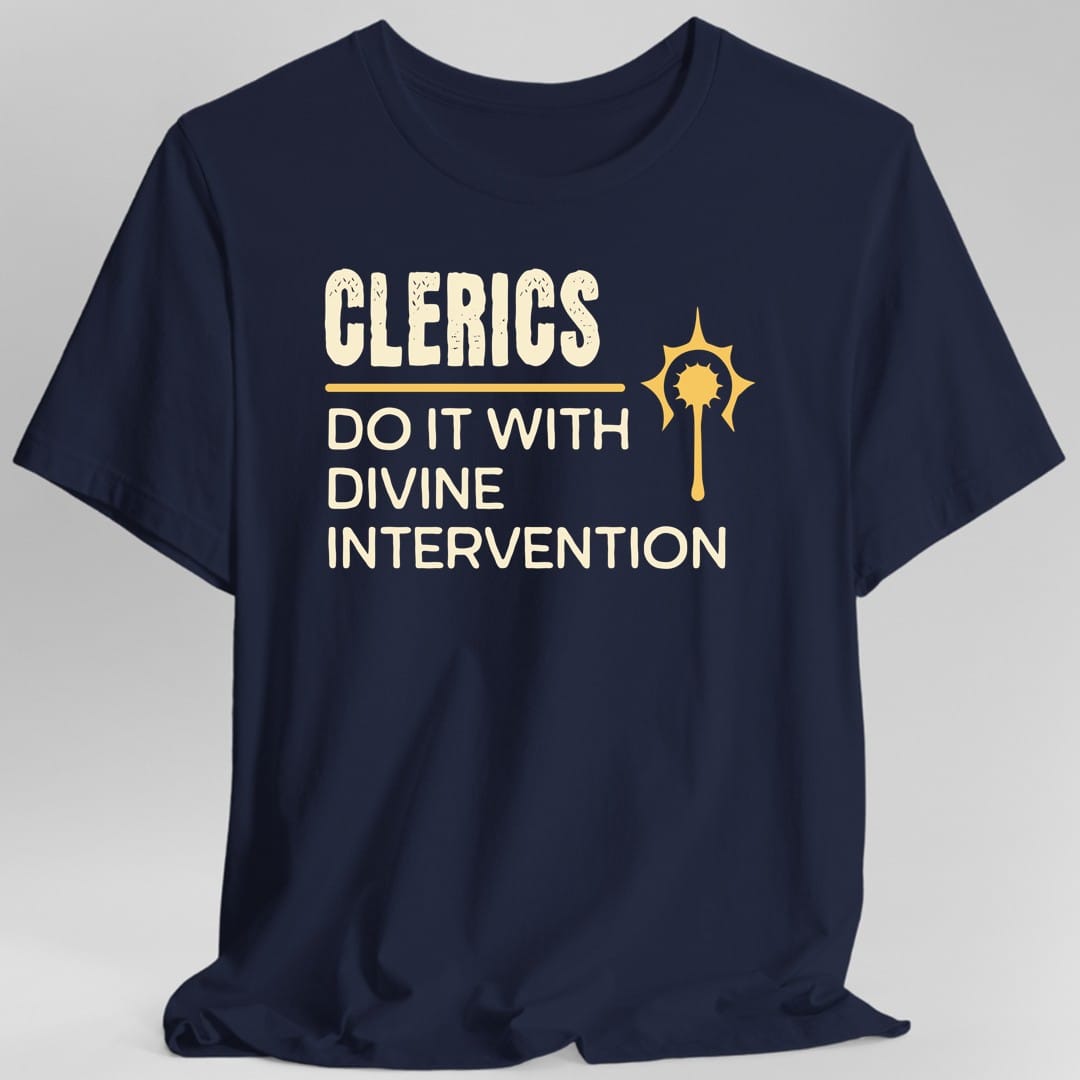 DnD Clerics Do It With Divine Intervention Shirt