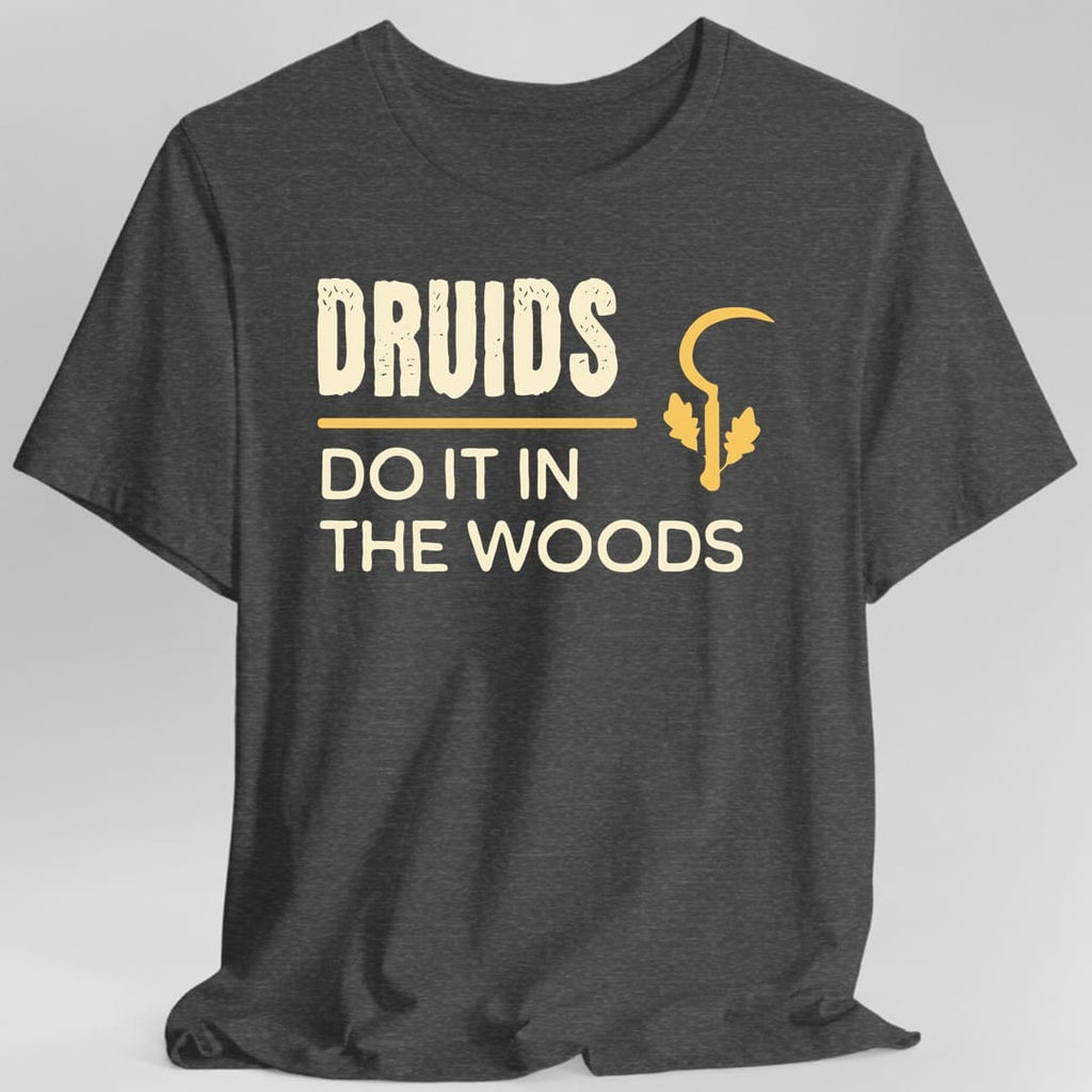 DnD Druids Do It In The Woods Shirt