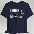 DnD Druids Do It In The Woods Shirt