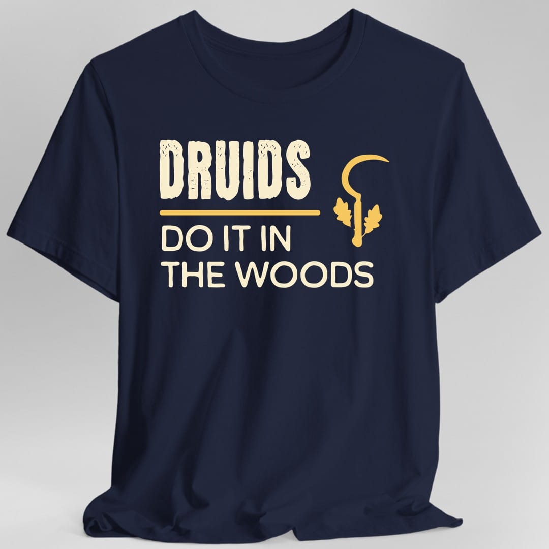 DnD Druids Do It In The Woods Shirt