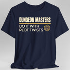 DnD Dungeon Masters Do It With Plot Twists Shirt
