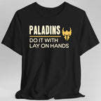 DnD Paladins Do It With Lay On Hands Shirt