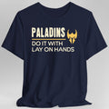 DnD Paladins Do It With Lay On Hands Shirt
