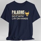 DnD Paladins Do It With Lay On Hands Shirt