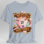 D&D Shirt No Plan Just Vibes