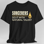 DnD Sorcerers Do It With Raw Magic Shirt