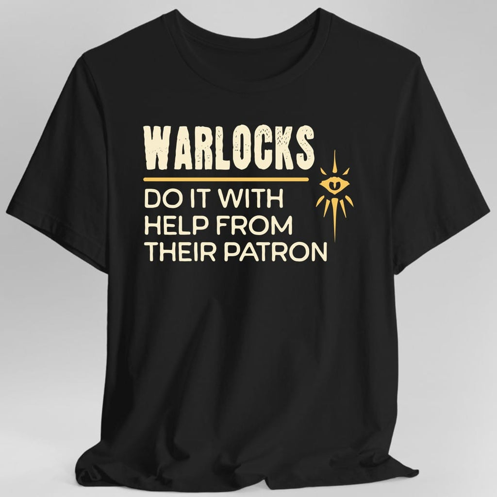 DnD Warlocks Do It Help From Their Patron Shirt
