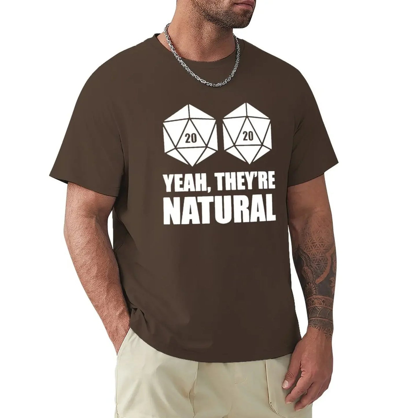 D20 Yeah They're Natural T-Shirt vintage clothes sublime mens cotton t shirts