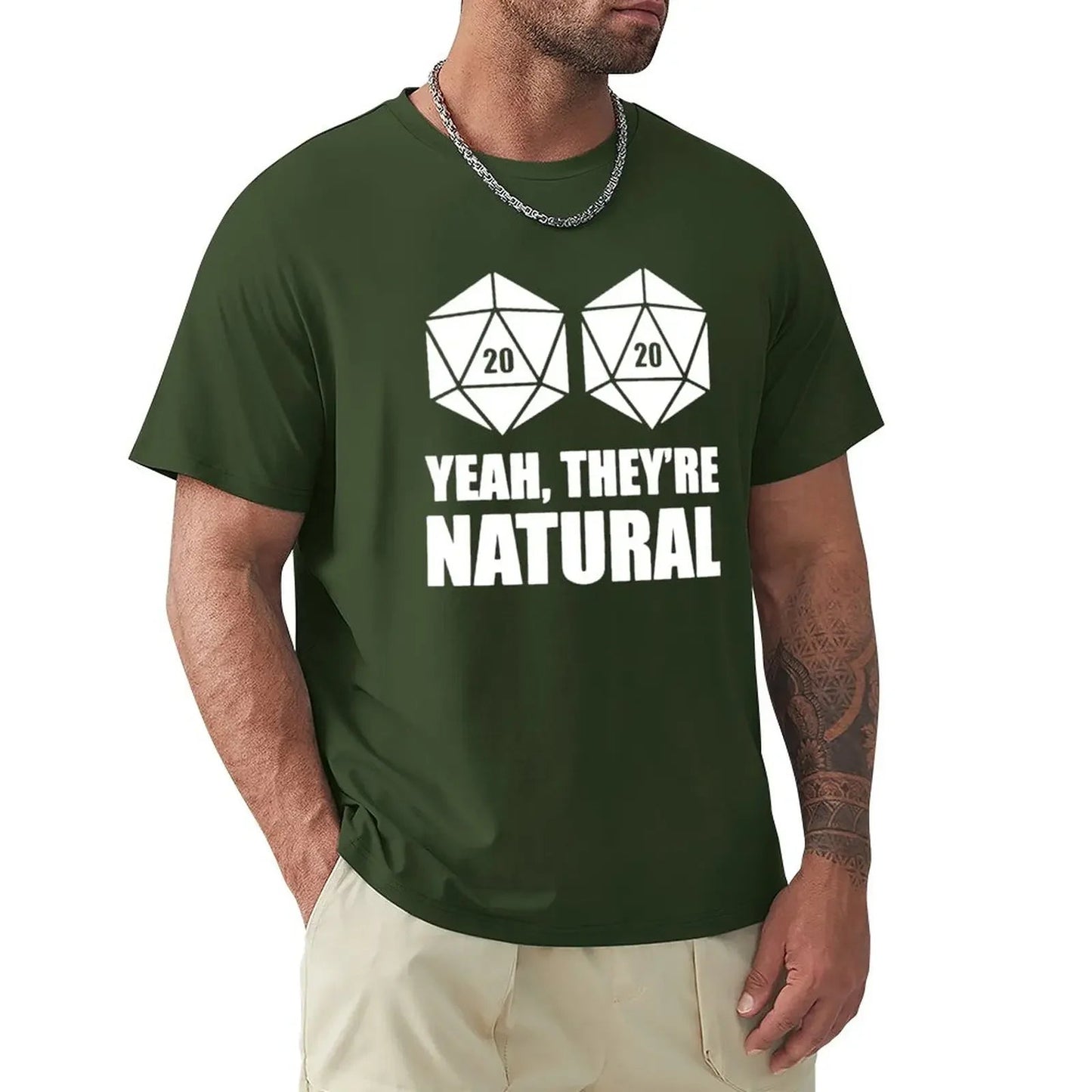 D20 Yeah They're Natural T-Shirt vintage clothes sublime mens cotton t shirts