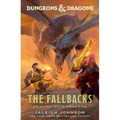 Dungeons & Dragons: The Fallbacks: Dealing with Dragons