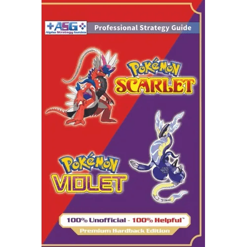 Pokémon Scarlet and Violet Strategy Guide Book (Full Color - Premium Hardback): 100% Unofficial - 100% Helpful Walkthrough - Hardcover - 