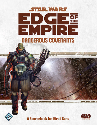 Star Wars Edge of the Empire: Dangerous Covenants