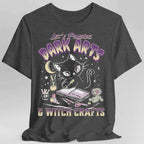 Dark Arts & Witch Crafts Shirt - Dark Heather / S