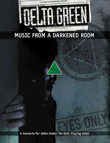 Delta Green: música de una habitación a oscuras