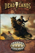 Deadlands: The Weird West RPG (Savage Worlds)